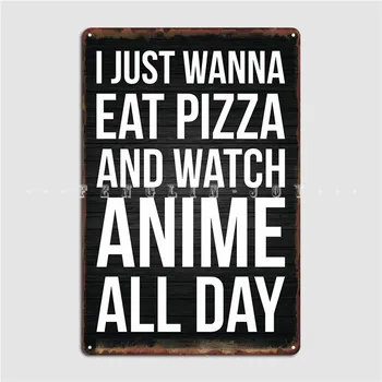 Яжте пица и гледам аниме Метални табели Плакат на Клубния бар Създаване на плакат на клуба Тенекеджия табели, Плакати