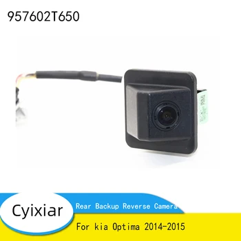 957602T650 за Kia Optima 2014-2015 Задната част на Резервната Камера за Задно виждане Парковочная Камера за задно виждане